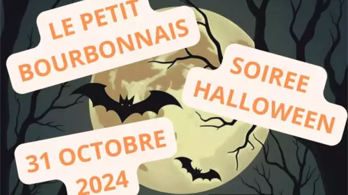 LE PETIT BOURBONNAIS - SOIREE HALLOWEEN